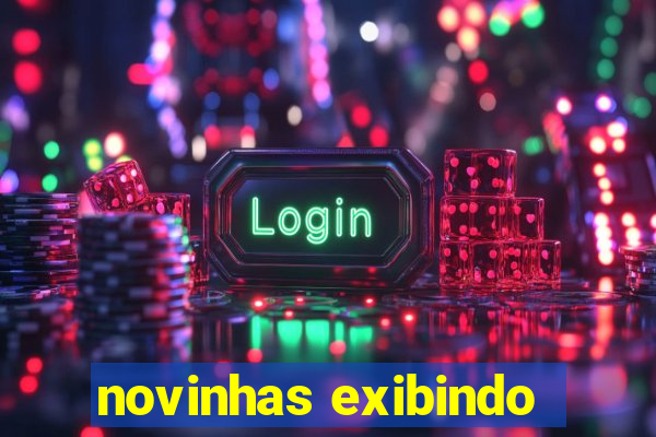 novinhas exibindo